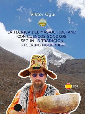 cover image of La técnica del masaje tibetano con cuencos sonoros según la tradición «Tsering Ngodrub»